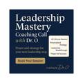 Leadership Mastery Coaching Call with Dr. O
